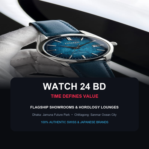WATCH 24 BD Flagship Showrooms